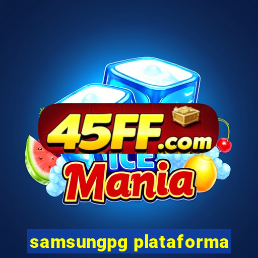 samsungpg plataforma